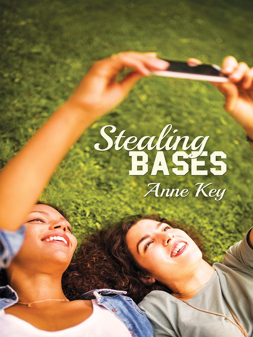 Title details for Stealing Bases by Anne Key - Available